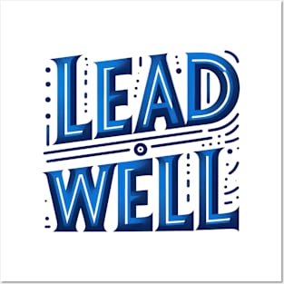 LEAD WELL - TYPOGRAPHY INSPIRATIONAL QUOTES Posters and Art